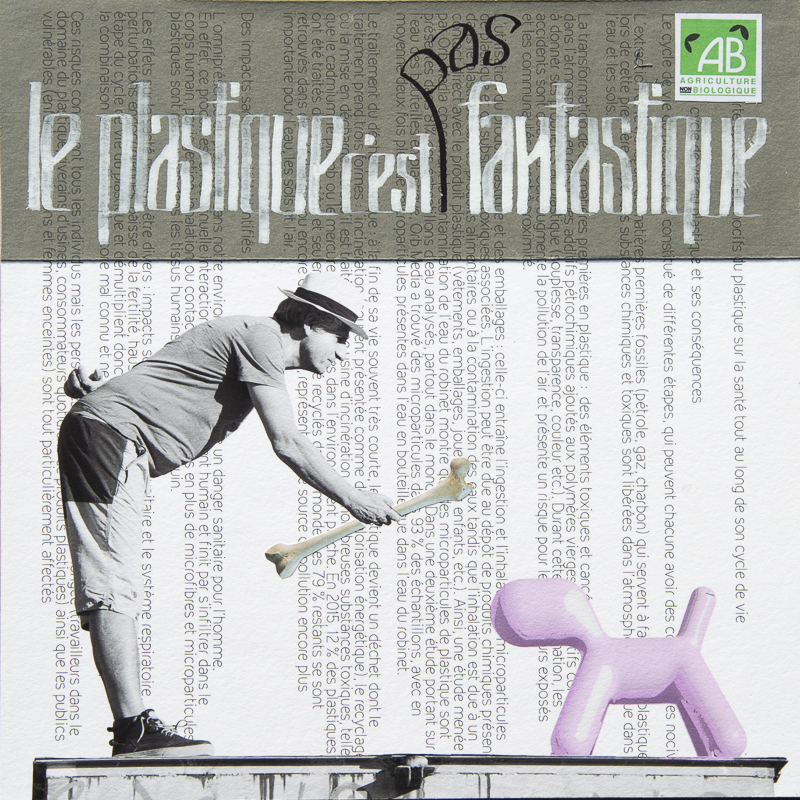 Le plastique c'est pas fantastique - photo collage calligraphie - cbaud